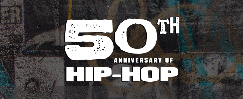 Celebrating the 50th Anniversary of Hip-Hop